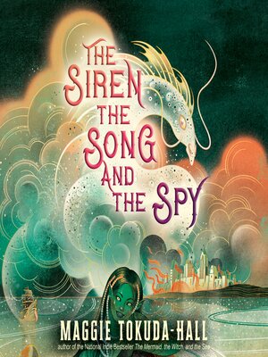cover image of The Siren, the Song, and the Spy